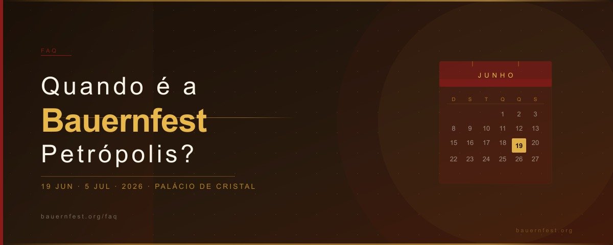 Quando é a Bauernfest Petrópolis 2026 — Festival germânico de 19 de junho a 5 de julho no Palácio de Cristal